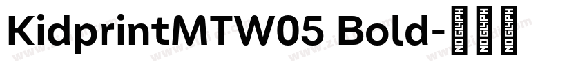 KidprintMTW05 Bold字体转换